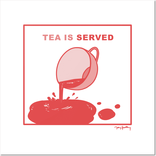 Tea Is Served Wall Art by Jay Spotting